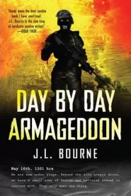 Day by Day Armageddon (Day by Day Armageddon #1)