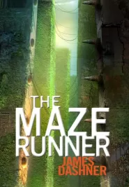 The Maze Runner (The Maze Runner Series #1)
