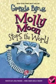Molly Moon Stops the World (Molly Moon #2)