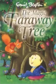The Magic Faraway Tree (The Faraway Tree #2)