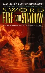 Sword of Fire and Shadow (Chronicles of Fionn mac Cumhal #3)