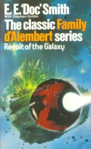 Revolt of the Galaxy (Family d'Alembert #10)