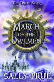 March of the Owlmen (The Truth Sayer #2)
