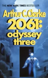 2061: Odyssey Three (Space Odyssey #3)