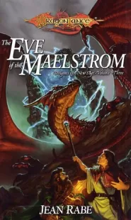 The Eve of the Maelstrom (Dragonlance: Dragons of a New Age #3)