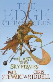 The Last of the Sky Pirates (The Edge Chronicles: Rook Saga #1)