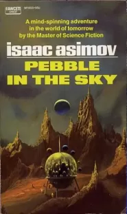 Pebble in the Sky (Galactic Empire #1)