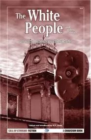 The White People and Other Tales (The Best Weird Tales of Arthur Machen #2)
