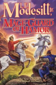 Mage-Guard of Hamor (Saga of Recluce #15)