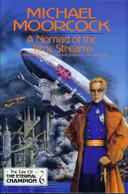 A Nomad of the Time Streams (The Tale of the Eternal Champion #6)