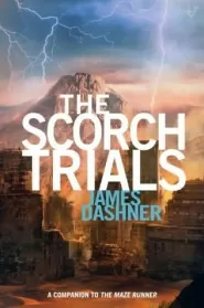 The Scorch Trials (The Maze Runner Series #2)