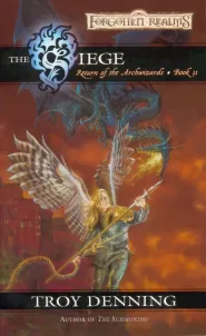 The Siege (Forgotten Realms: Return of the Archwizards #2)