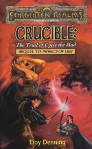 Crucible: The Trial of Cyric the Mad (Forgotten Realms: The Avatar Series #5)