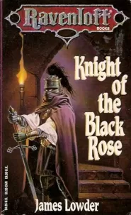 Knight of the Black Rose (Ravenloft #2)