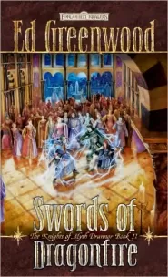 Swords of Dragonfire (The Knights of Myth Drannor #2)