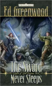 The Sword Never Sleeps (The Knights of Myth Drannor #3)