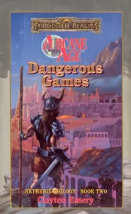 Dangerous Games (Forgotten Realms: Netheril Trilogy #2)