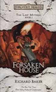 Forsaken House (Forgotten Realms: The Last Mythal #1)