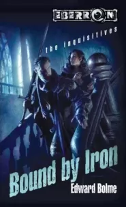 Bound by Iron (Eberron: The Inquisitives #1)