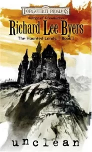 Unclean (Forgotten Realms: The Haunted Lands #1)