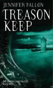 Treason Keep (The Demon Child Trilogy #2)