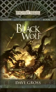 Black Wolf (Forgotten Realms: Sembia #4)