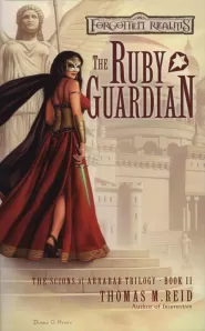 The Ruby Guardian (Forgotten Realms: The Scions of Arrabar Trilogy #2)