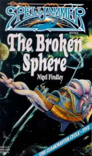 The Broken Sphere (The Cloakmaster Cycle #5)