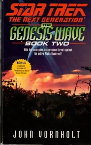 The Genesis Wave: Book Two (Star Trek: The Next Generation: The Genesis Wave #2)