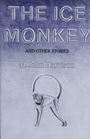The Ice Monkey and Other Stories