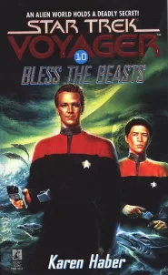Bless the Beasts (Star Trek: Voyager (numbered novels) #10)