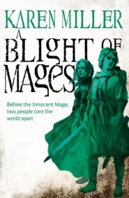 A Blight of Mages