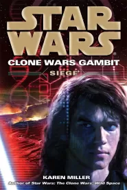 Siege (Star Wars: Clone Wars Gambit #2)