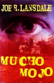 Mucho Mojo (Hap Collins and Leonard Pine #2)