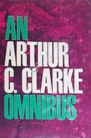 An Arthur C. Clarke Omnibus