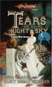 Tears of the Night Sky (Dragonlance: The Chaos War Series #2)