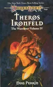 Theros Ironfeld (Dragonlance: The Warriors #4)