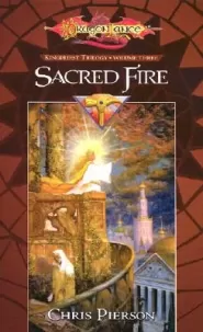 Sacred Fire (Dragonlance: Kingpriest Trilogy #3)