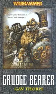 Grudge Bearer (Warhammer: Dwarfs #1)