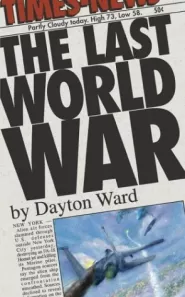The Last World War (The Last World War #1)