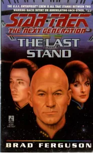 The Last Stand (Star Trek: The Next Generation (numbered novels) #37)