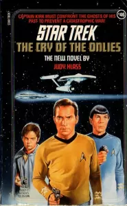 The Cry of the Onlies (Star Trek: The Original Series (numbered novels) #46)