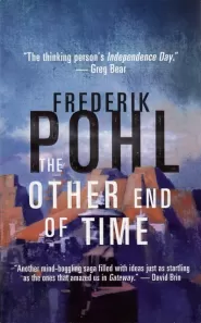 The Other End of Time (Eschaton Sequence #1)