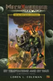 By Temptations and by War (Mechwarrior: Dark Age #7)