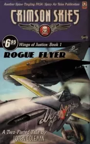 Rogue Flyer (Crimson Skies: Wings of Justice #1)
