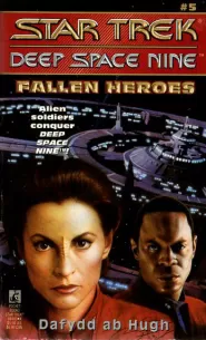 Fallen Heroes (Star Trek: Deep Space Nine #5)