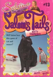 Kitty Cornered (Sabrina the Teenage Witch: Salem's Tails #13)