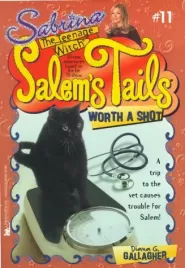 Worth a Shot (Sabrina the Teenage Witch: Salem's Tails #11)