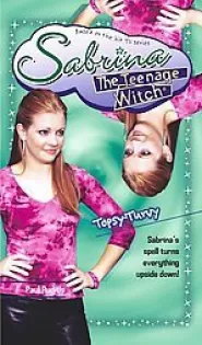 Topsy-Turvy (Sabrina the Teenage Witch #44)