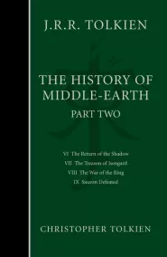 The History of Middle-earth: Part Two (The History of Middle-earth (omnibus editions) #2)